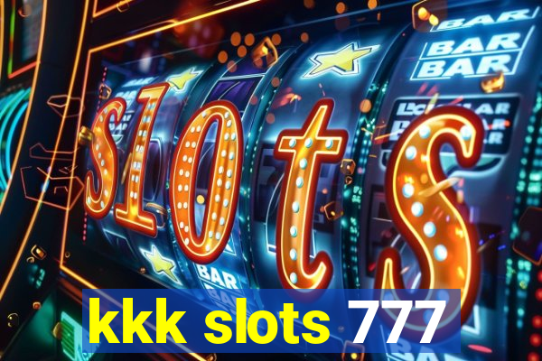 kkk slots 777